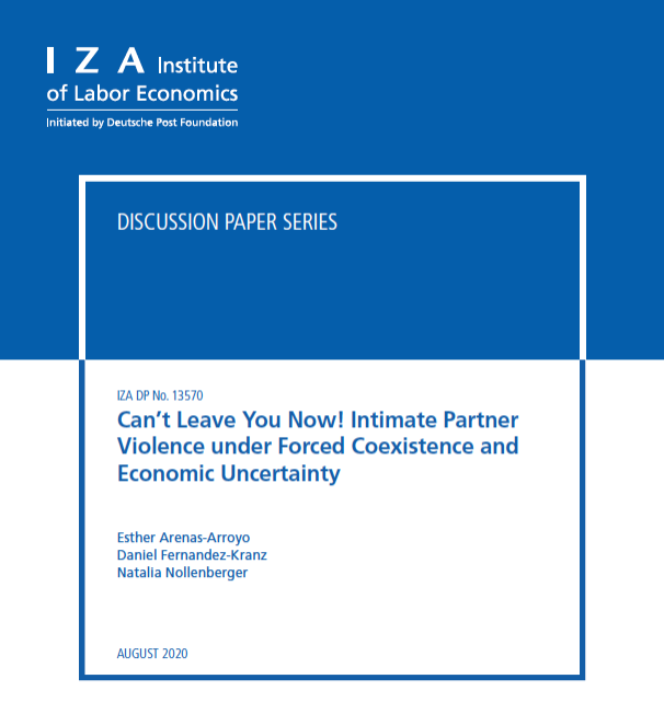 Can’t leave you now! Intimate partner violence under forced coexistence and economic uncertainty